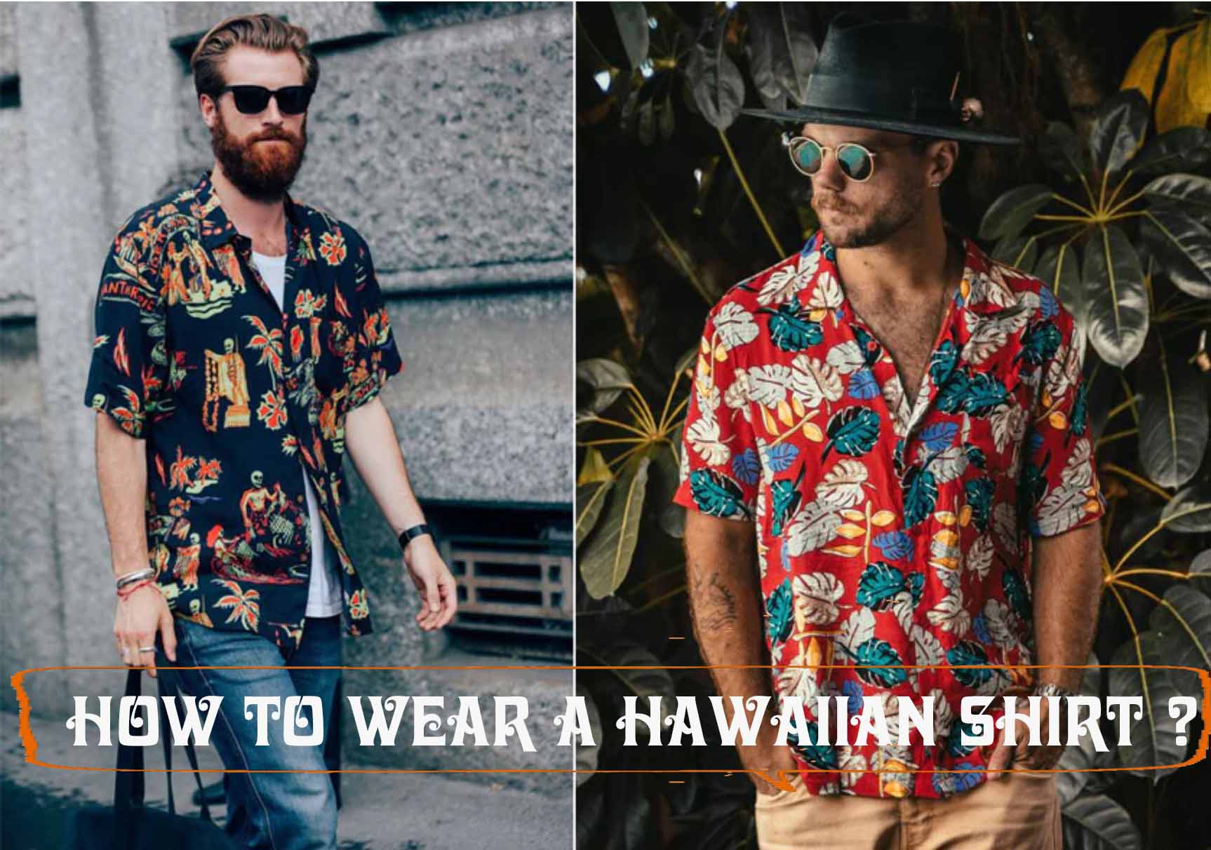 How To Wear A Hawaiian Shirt