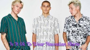 Is It Ok To Wear Hawaiian Shirts