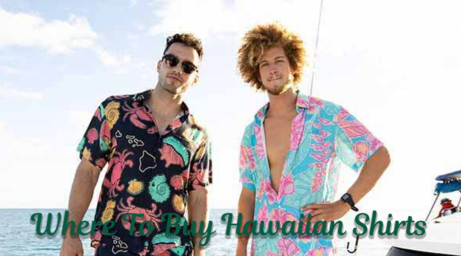 Where To Buy Hawaiian Shirts