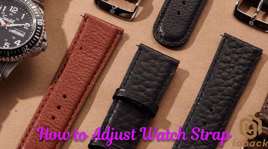 How To Adjust Watch Strap