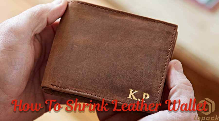 How To Shrink Leather Wallet