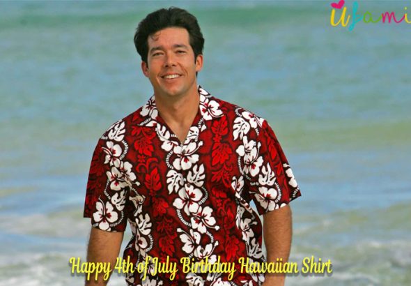 Happy 4th of July Birthday Hawaiian Shirt