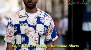 Style With 19 Vintage Hawaiian Shirts